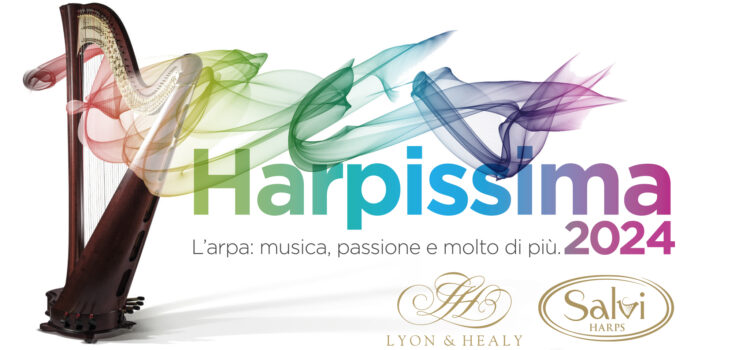 DAL 22 AL 24 NOVEMBRE “HARPISSIMA” LA RASSEGNA CONCERTISTICA PROMOSSA DALLA SALVI HARPS