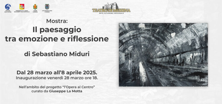 Mostra: “il paesaggio tra emozione e riflessione” di Sebastiano Miduri